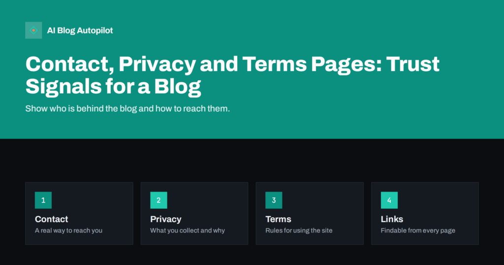 Contact, Privacy and Terms Pages: Trust Signals for a Blog