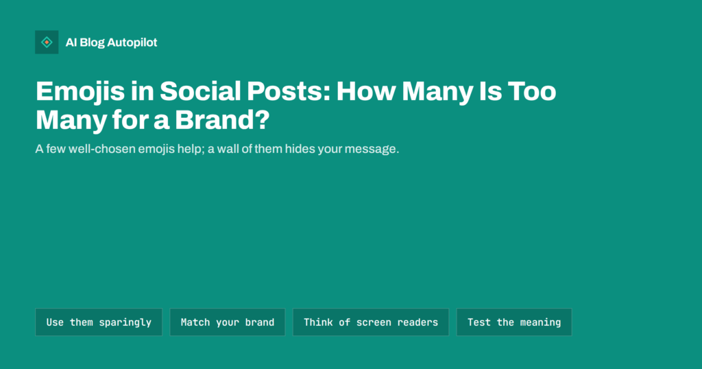 Emojis in Social Posts: How Many Is Too Many for a Brand?