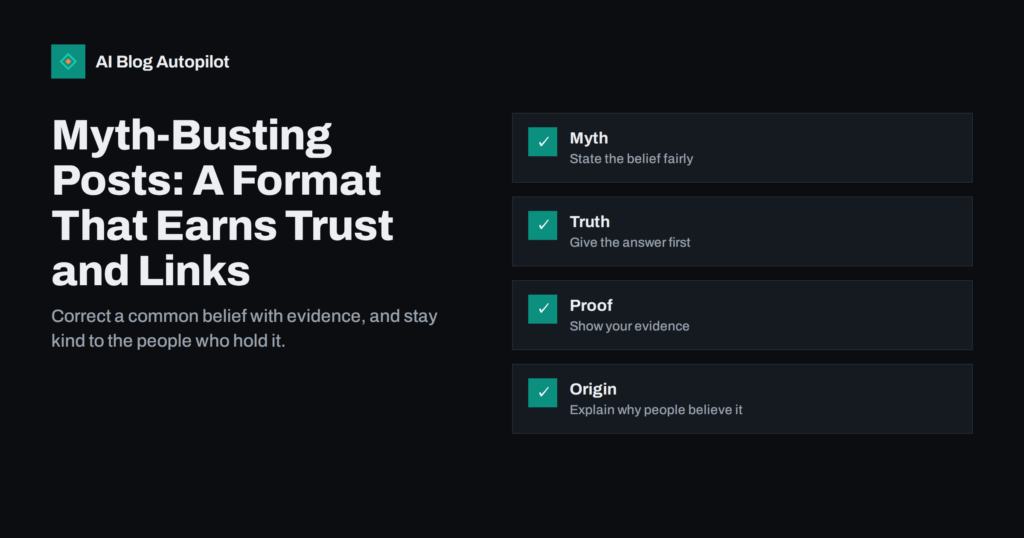 Myth-Busting Posts: A Format That Earns Trust and Links