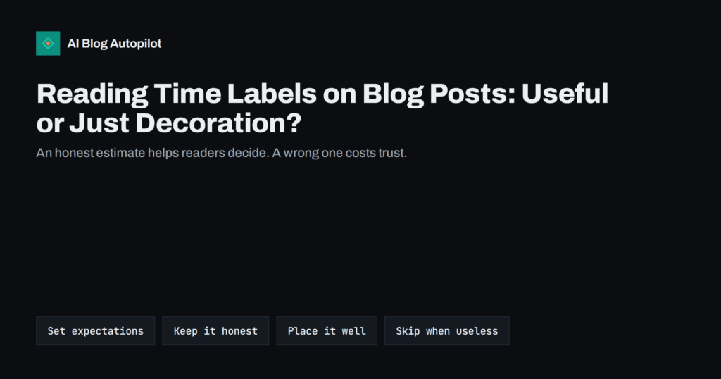 Reading Time Labels on Blog Posts: Useful or Just Decoration?