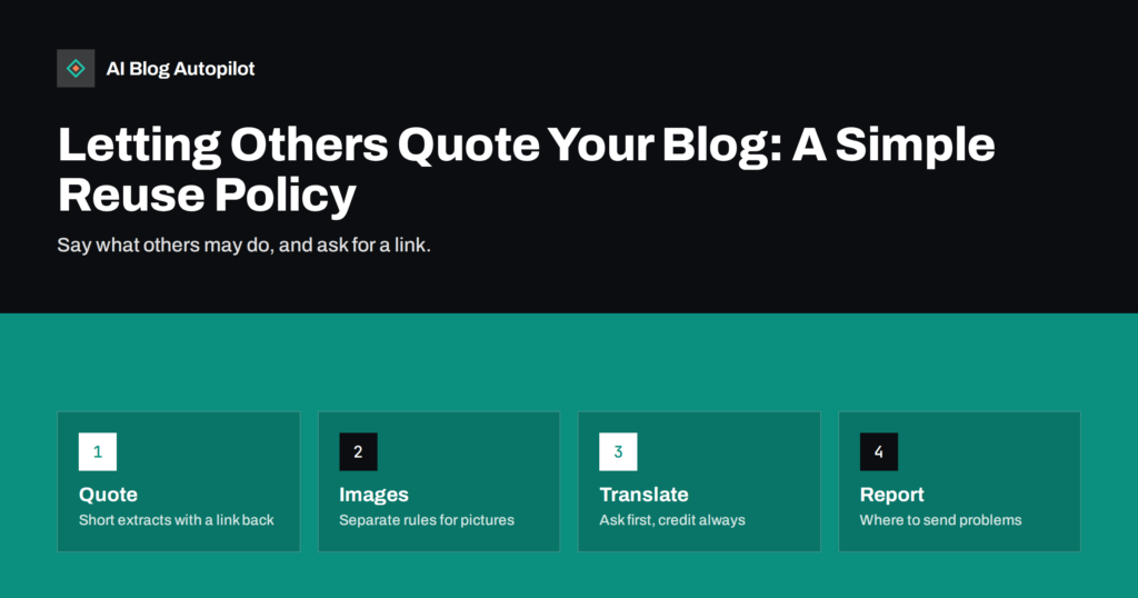 Letting Others Quote Your Blog: A Simple Reuse Policy