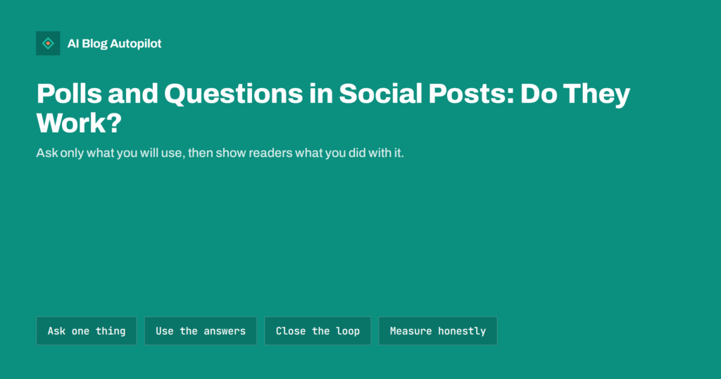 Polls and Questions in Social Posts: Do They Work?