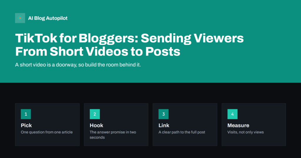 TikTok for Bloggers: Sending Viewers From Short Videos to Posts